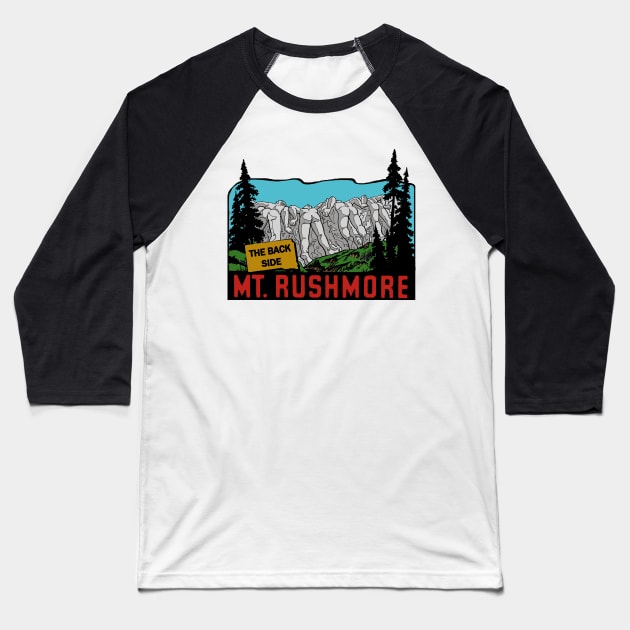 Funny Mt. Rushmore Backside Decal Baseball T-Shirt by zsonn